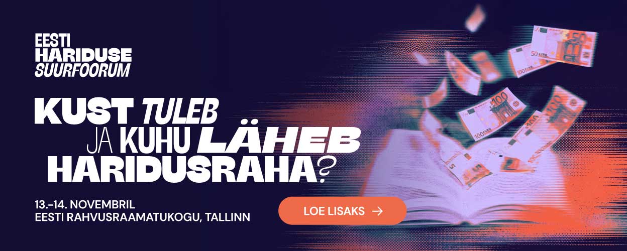 Eesti hariduse suurfoorum 2026 bänner - kust tuleb ja kuhu läheb haridusraha? - 13.-14. novembril 2026 Eesti Rahvusraamatukogus Tallinnas